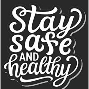 Stay Safe & Healthy
